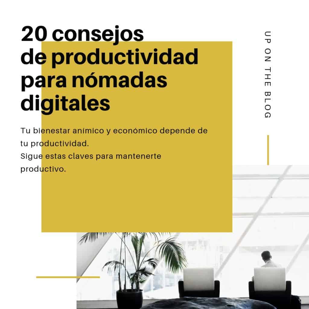 20 Consejos de Productividad para nómadas digitales